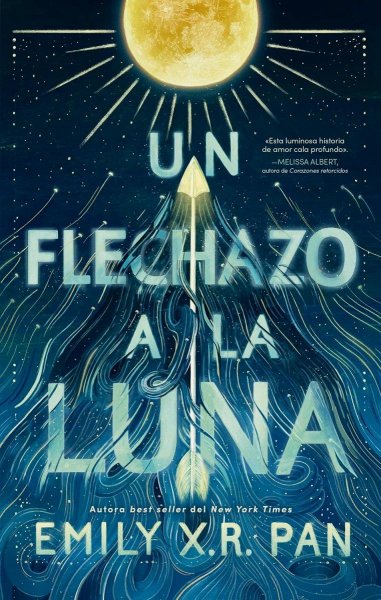 Un Flechazo A La Luna