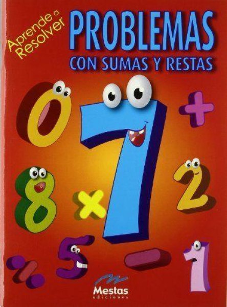 Aprende A Resolver Problemas Con Sumas y Restas - Mestas