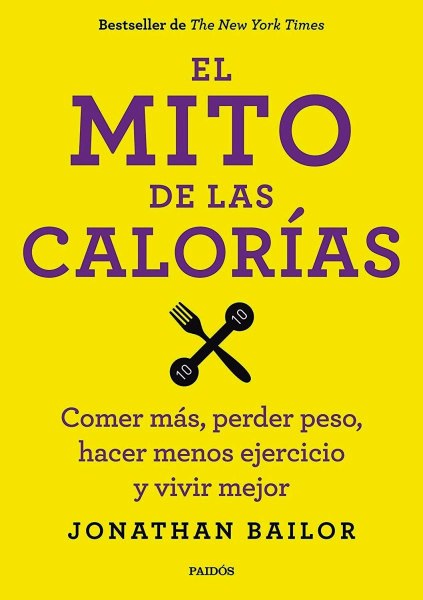 El Mito De Las Calorias