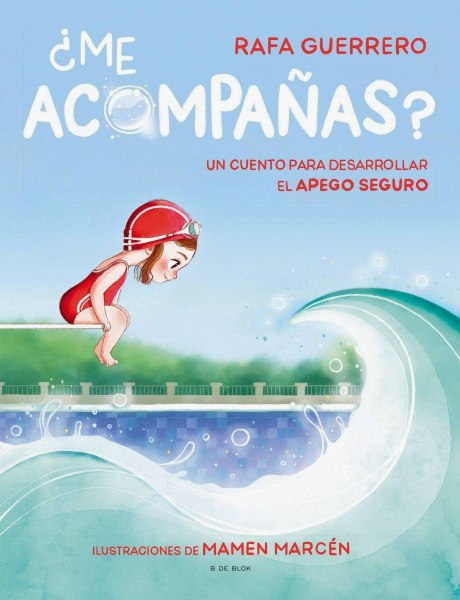 Me Acompañas Un Cuento Para Desarrollar El Apego Seguro