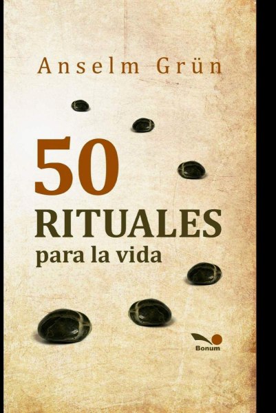 50 Rituales Para La Vida