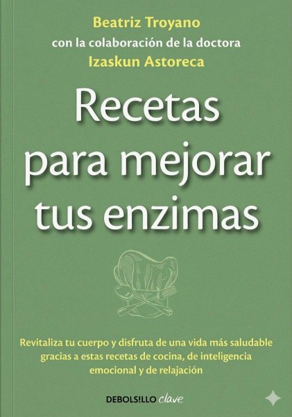 Recetas Para Mejorar Tus Enzimas