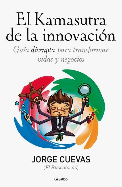 El Kamasutra De La Innovacion