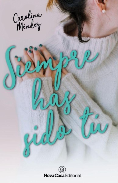 Siempre Haz Sido Tu