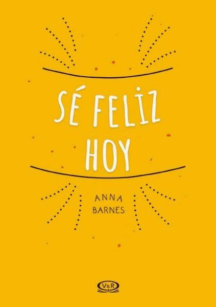 Se Feliz Hoy