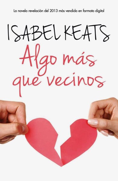 Algo Mas Que Vecinos