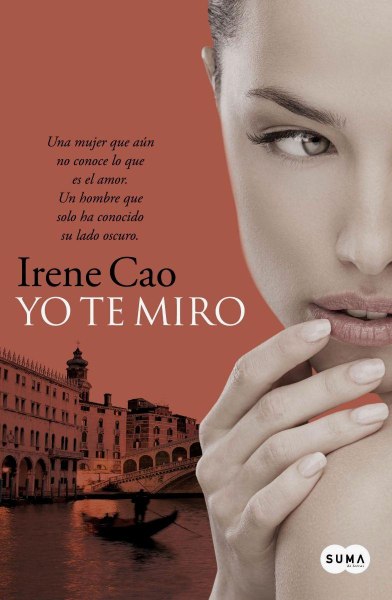 Trilogia De Los Sentidos 1 Yo Te Miro