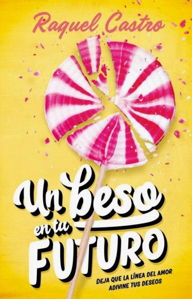 Un Beso En Tu Futuro