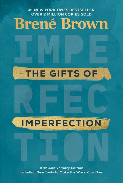 The Gifts Of Imperfection