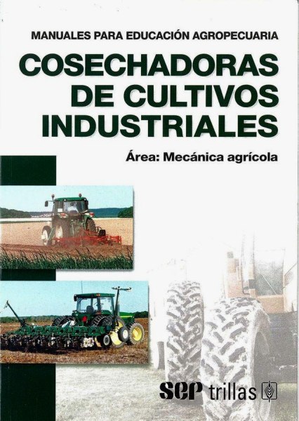Cosechadoras De Cultivos Industriales