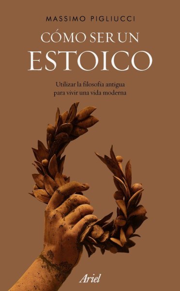 Como Ser Un Estoico