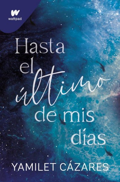 Hasta El Ultimo De Mis Dias