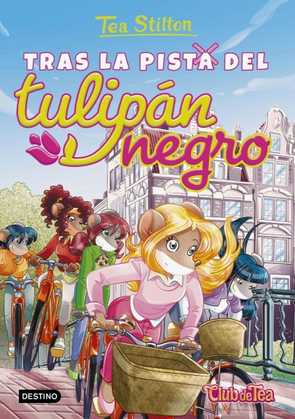 Tea Stilton 18 Tras La Pista Del Tulipan Negro