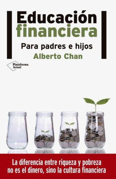 Educacion Financiera Para Padres E Hijos