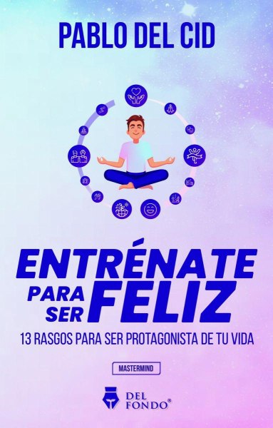 Entrenate Para Ser Feliz