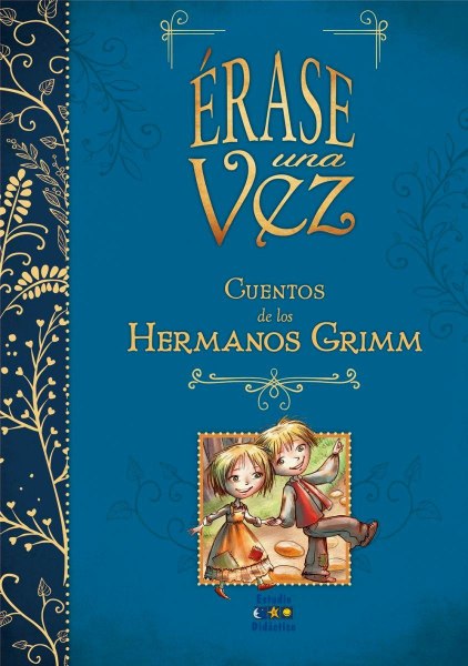Erase Una Vez Cuentos De Los Hermanos Grimm