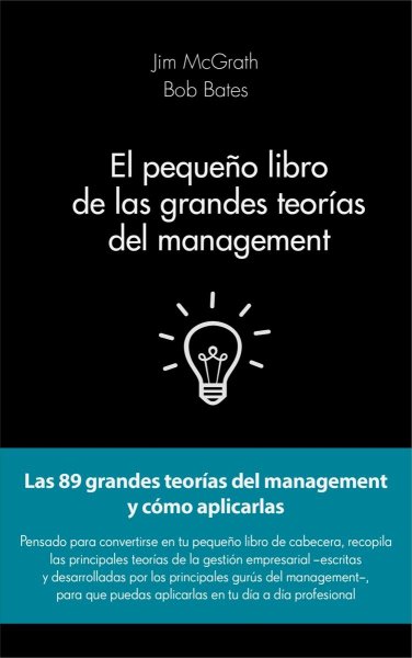 El Pequeño Libro De Las Grandes Teorias Del Management