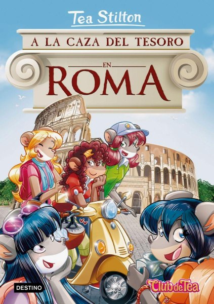 Tea Stilton 33 A La Caza Del Tesoro En Roma