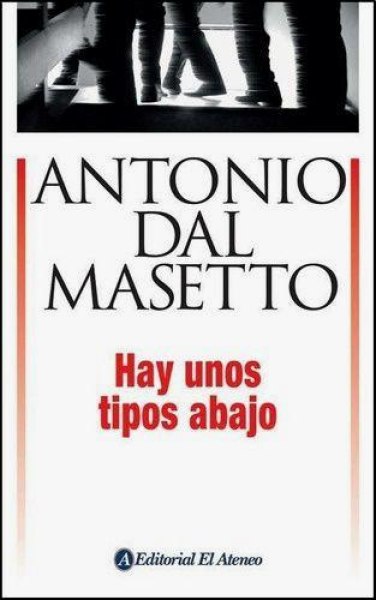 Hay Unos Tipos Abajo