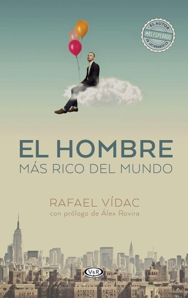 El Hombre Mas Rico Del Mundo