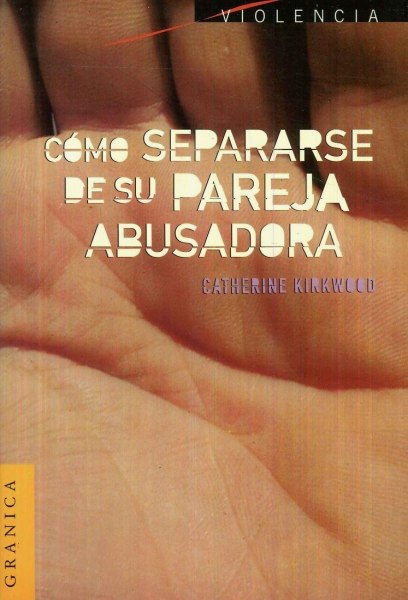 Como Separarse De Su Pareja Abusadora