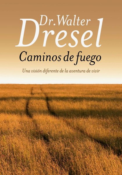 Caminos De Fuego