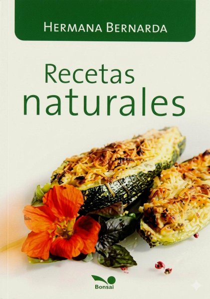 Recetas Naturales - Hna. Bernarda