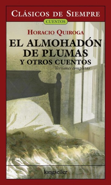 El Almohadon De Plumas y Otros Cuentos - Longseller
