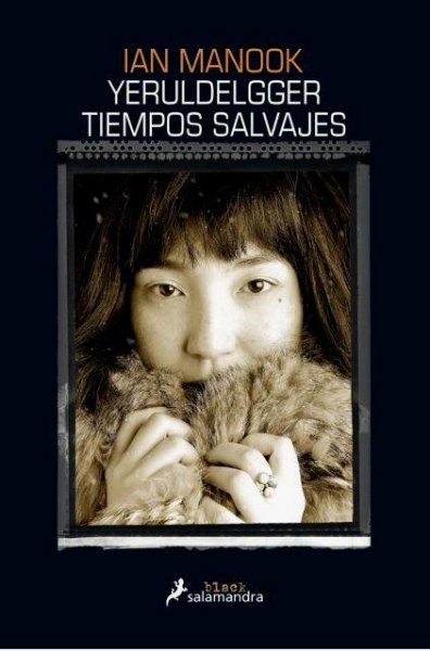 Yeruldelgger Tiempos Salvajes