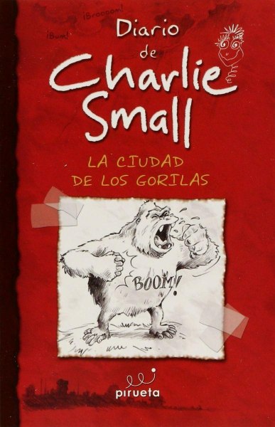 Diario De Charlie Small - La Ciudad De Los Gorilas