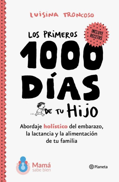 Los Primeros 1000 Dias De Tu Hijo