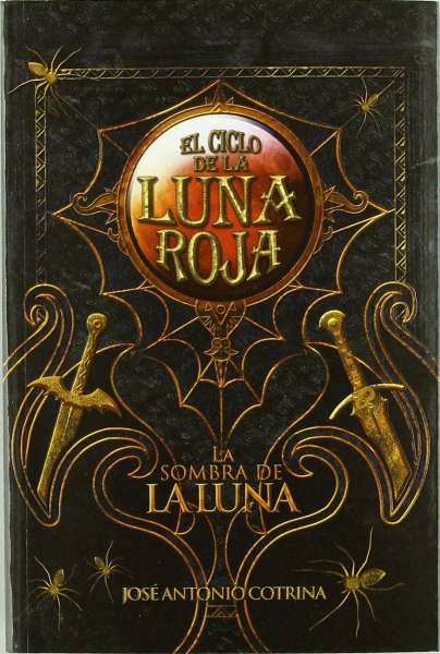 El Ciclo De La Luna Roja 3 La Sombra De La Luna