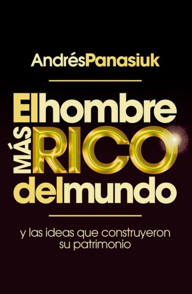 El Hombre Mas Rico Del Mundo