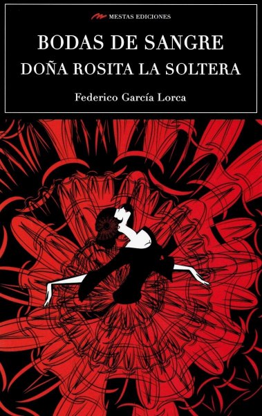 Bodas De Sangre- Doña Rosita La Soltera