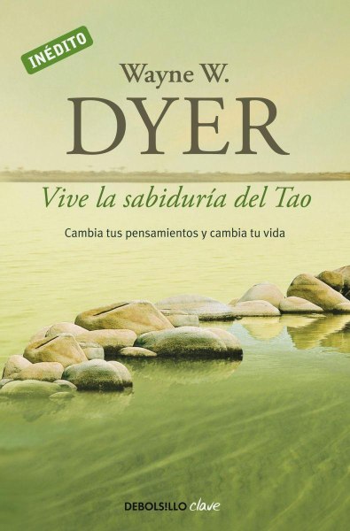 Vive La Sabiduria Del Tao