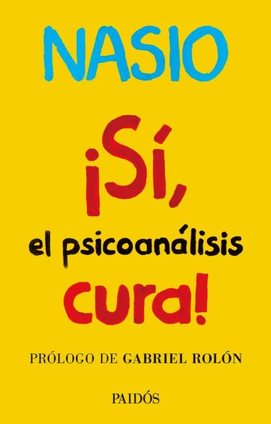 Si El Psicoanalisis Cura