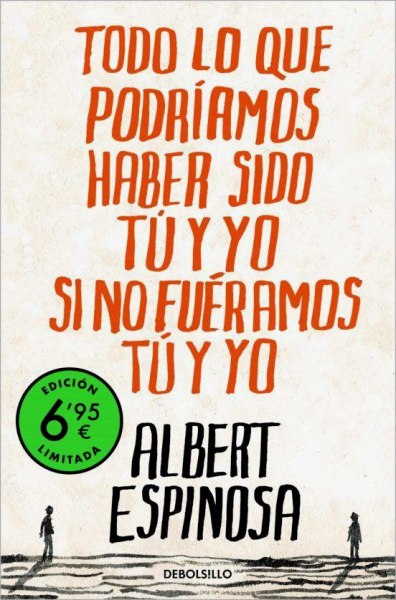 Todo Lo Que Podriamos Haber Sido Tu y Yo Si No Fueramos Tu y Yo