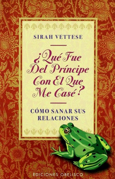 Que Fue Del Principe Con El Que Me Case