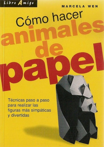 Como Hacer Animales De Papel