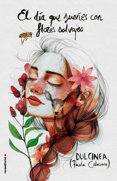 El Dia Que Sueñes Con Flores Salvajes