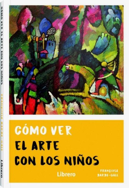 Como Ver El Arte Con Los Niños