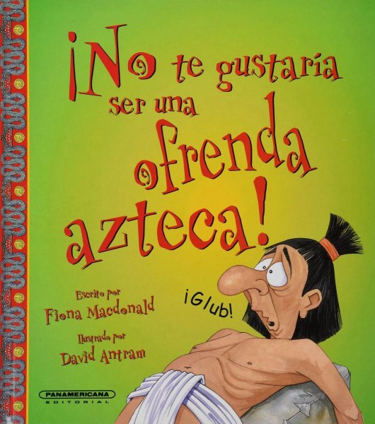 No Te Gustaria Ser Una Ofrenda Azteca