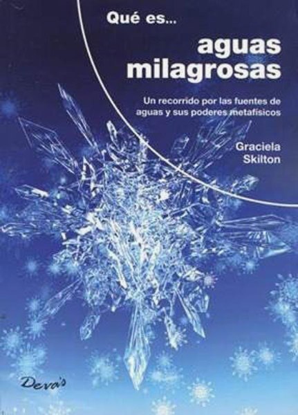 Que Es Agua Milagrosa