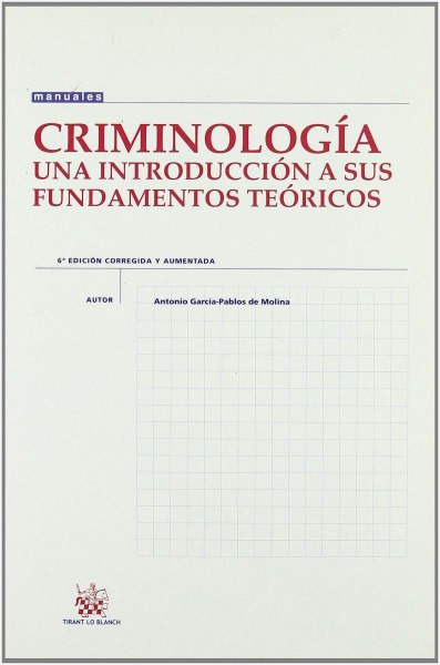 Criminologia - Introduccion A Sus Fundamentos Teoricos