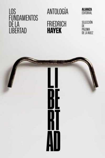 Los Fundamentos De La Libertad