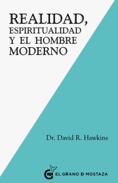 Realidad Espiritualidad y El Hombre Moderno