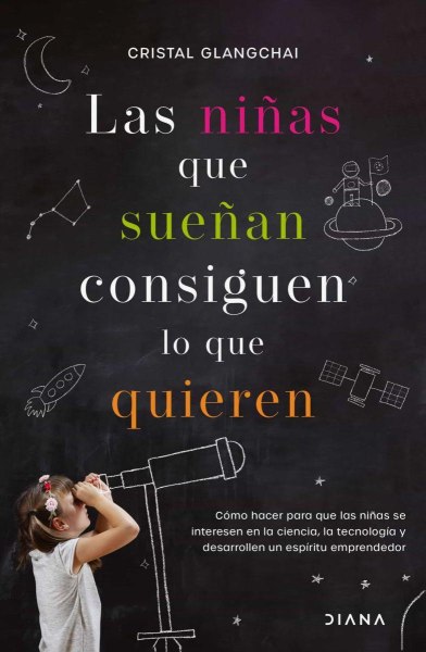 Las Niñas Que Sueñan Consiguen Lo Que Quieren