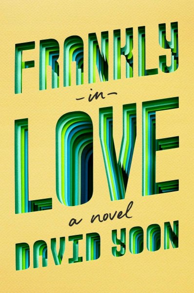 Frankly In Love A Novel David Yoon