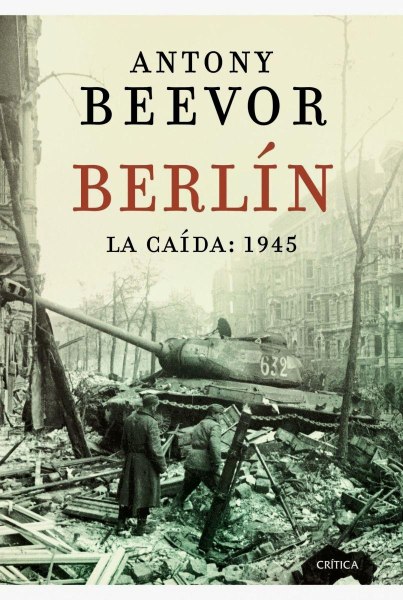 Berlin La Caida 1945