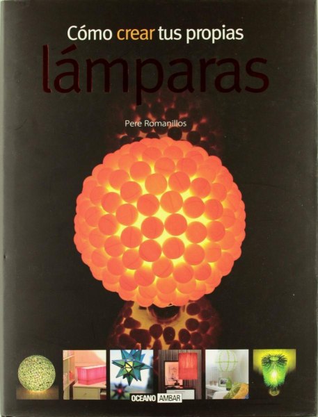 Como Crear Tus Propias Lamparas